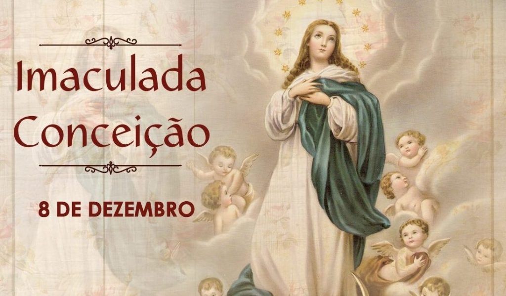 IMACULADA CONCEIÇÃO - DIA DA MÃE 08 de Dezembro