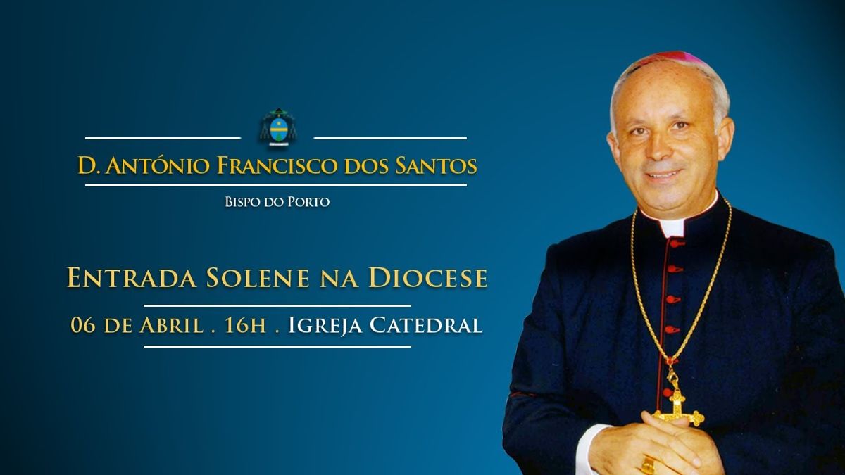 D. ANTÓNIO FRANCISCO DOS SANTOS - partiu em 2017 o 'bom' Bispo do Porto