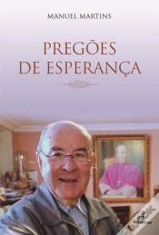 CÂNDIDO DE OLIVEIRA e D. MANUEL MARTINS - dois grandes Senhores