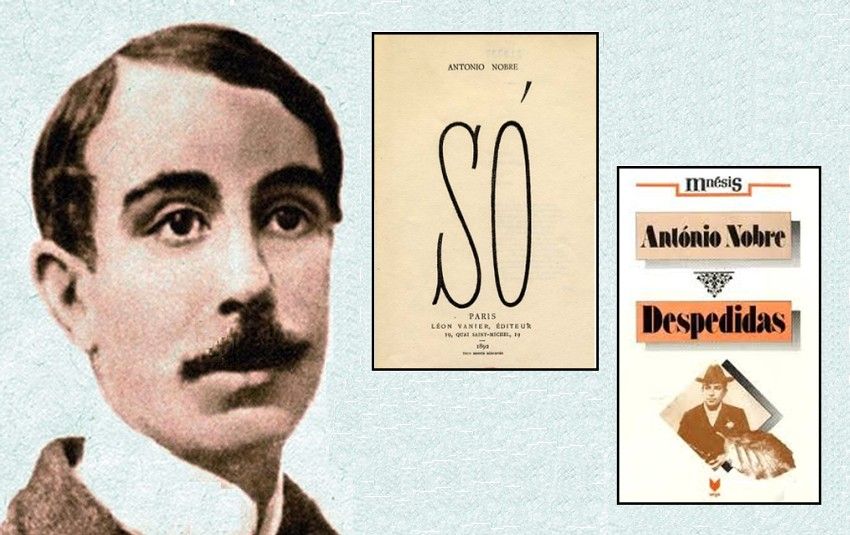 "SÓ" E SEM "DESPEDIDAS" morreu o ANTÓNIO NOBRE