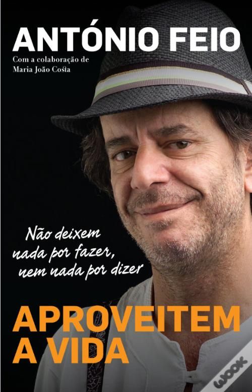 ANTÓNIO FEIO - um Homem do Teatro dos nossos dias
