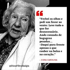 CORA CORALINA                     A Senhora Poesia