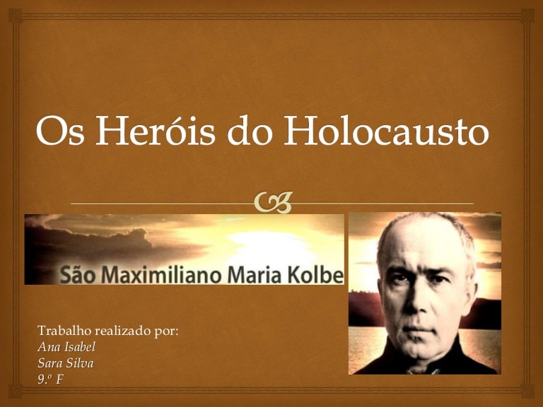 MAXIMILIANO MARIE KOLBE                                            – o santo polaco de Auschwitz
