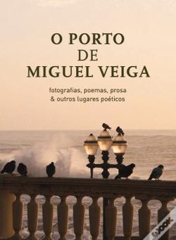 MIGUEL VEIGA                                                                              -cidadão do Porto e da Liberdade